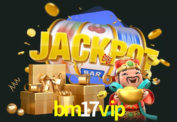 bm17vip bet