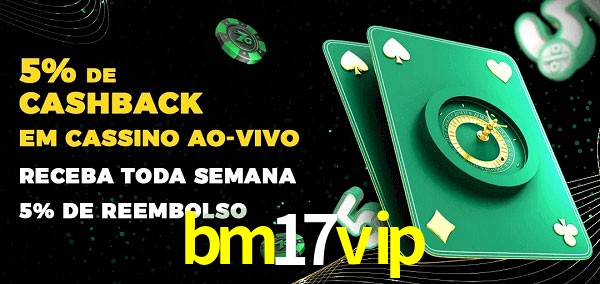 Promoções do cassino ao Vivo bm17vip