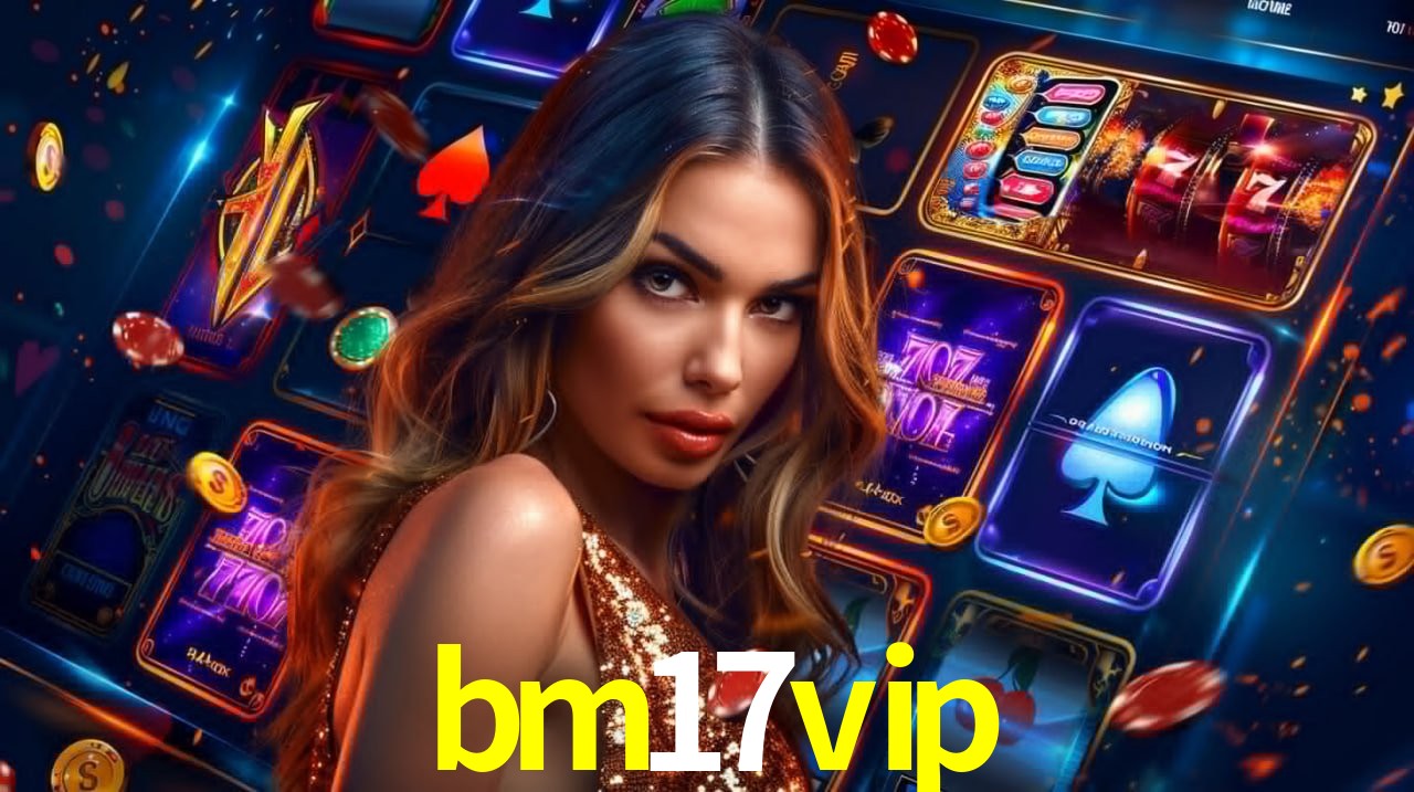 cassino bm17vip