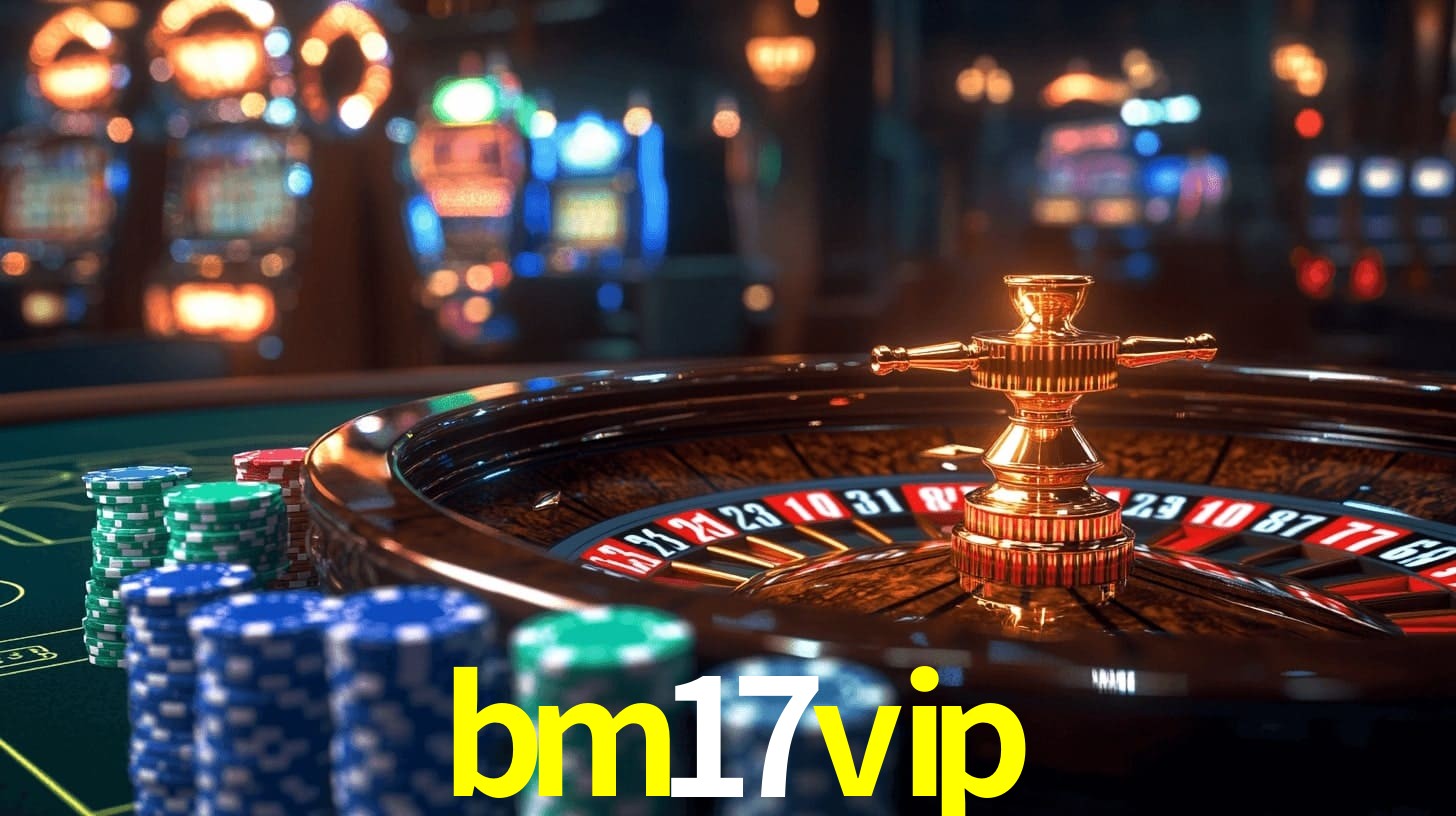 Live Casino bm17vip