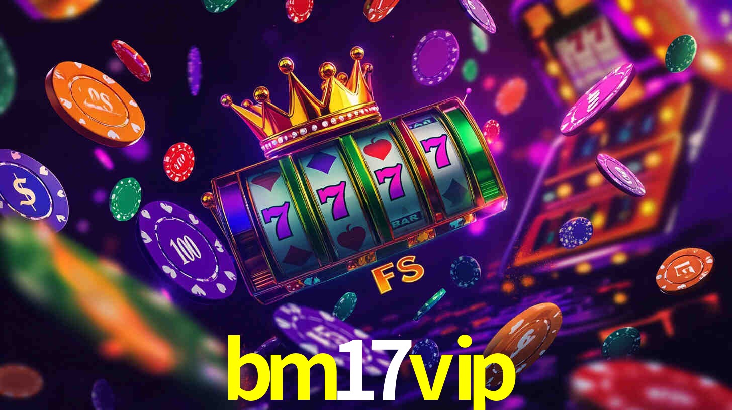 Statistics bm17vip