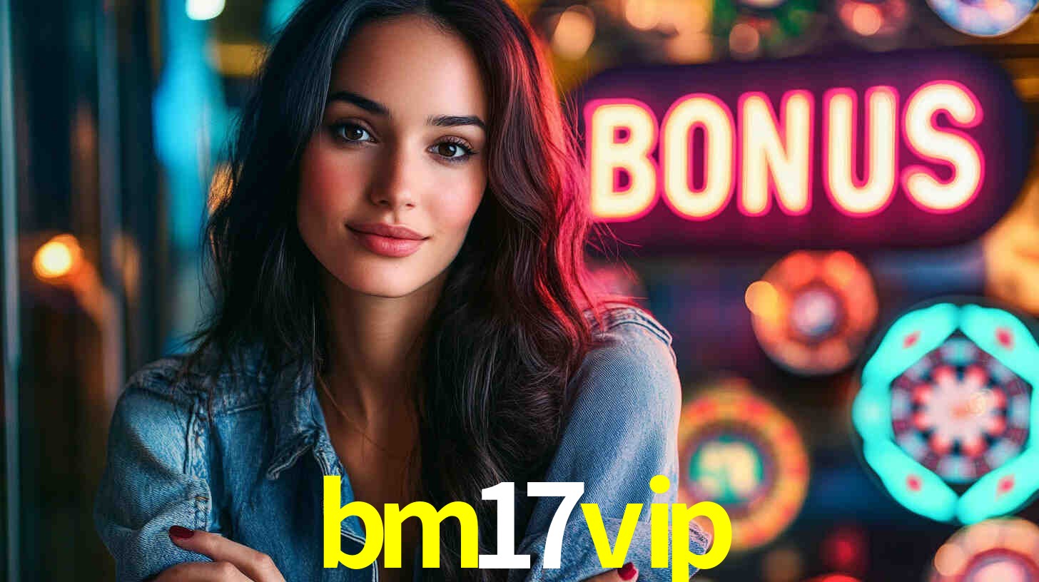 Tournaments bm17vip
